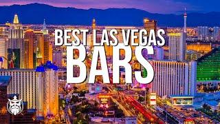 Las Vegas - BEST BARS AND LOUNGES  Ultimate Guide