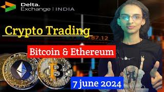 Crypto Live Trading  7 Jun  Bitcoin & Ehereum #cryptotrading #crypto #livetrading