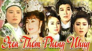 Cải Lương Thời Hoàng Kim  Hoa Thơm Phong Nhụy - Mỹ Châu Minh Vương Tuấn Thanh Ngân Hà Thoại Mỹ.