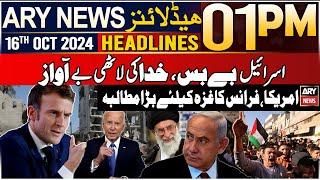 ARY News 01 PM Headlines  16th Oct 24  Big News From Israel