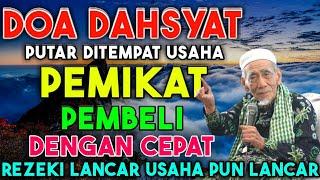 DOA DAHSYAT  PUTAR DI TEMPAT USAHA REZEKI LANCAR DAGANGAN RAMAI SETIAP HARI DOA PELARIS DAGANGAN