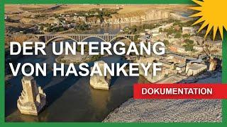 Hasankeyf versinkt im Stausee  Weltkulturerbe