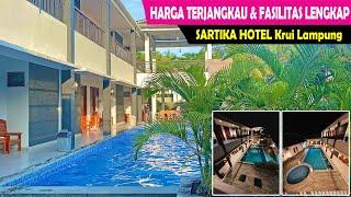 REVIEW TERBARU HOTEL SARTIKA KRUI LAMPUNG  PENGINAPAN DENGAN FASILITAS LENGKAP DAN MURAH 