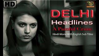 DELHI HEADLINES  Delhi Crime  Crime Suspense Movie   Pretty Aggrawaal  Eng Sub