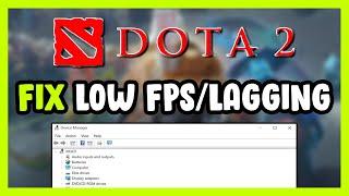 How to FIX Dota 2 Low FPS Drops & Lagging