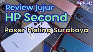 Review Jujur HP Second di Pasar Maling Surabaya#morningtrip