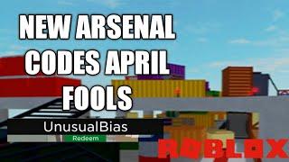 NEW ARSENAL CODE APRIL 2021 APRIL FOOLS