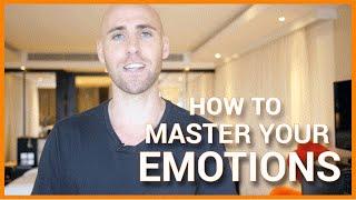 HOW TO MASTER YOUR EMOTIONS 3 Easy Steps