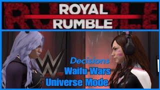 Waifu Wars Universe Mode Episode 8 - Decisions w Huge Royal Rumble