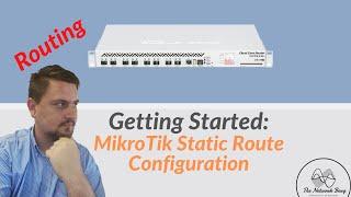 Getting Started MikroTik Static Route Configuration