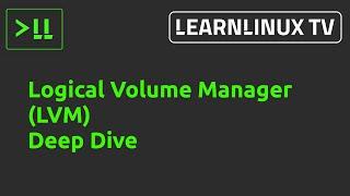 Linux Logical Volume Manager LVM Deep Dive Tutorial