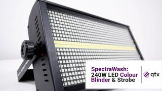 QTX  SpectraWash 240W LED Colour Blinder and Strobe