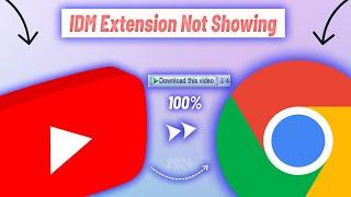 How to fix IDM Not Showing Download Bar in Google Chrome II 100% Fixed I IDM Bar Not Show In Youtube