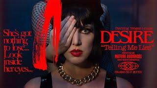 DESIRE TELLING ME LIES Official Video