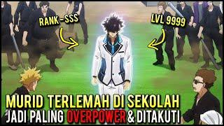 KETIKA MURID TERLEMAH DAN TERBULLY LEVELING DI ISEKAI DAN JADI DEWA OVERPOWER DI DUNIA NYATA‼️