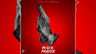 RDX - Prayer  Official Audio