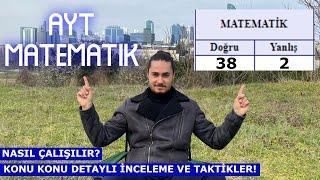 AYT MATEMATİK HAKKINDA HER ŞEY  NASIL ÇALIŞILIR?  DETAYLI İNCELEME  YKS TYT AYT