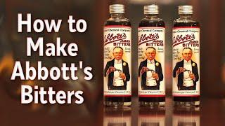 How to Make Abbotts Aged Bitters - Full Recipe Included