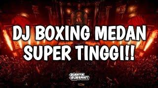 DJ BOXING MEDAN SUPER TINGGI  JUNGLE DUTCH DISCO FULL BASS 2024