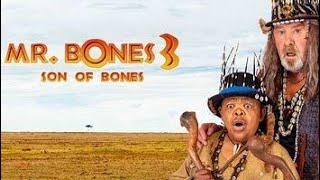 Mr. Bones 3 Son of Bones 2022 Movie  Leon Schuster Alfred N  updates Review & Facts
