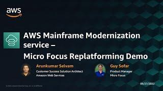 AWS Mainframe Modernization - Micro Focus Replatforming Demo - AWS Online Tech Talks