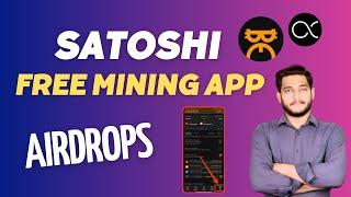 Satoshi Mining App Complete Details Guide  Free Crypto Mining App Airdrop Tutorial