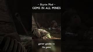 Where did all the Gems come from? This Skyrim Mod finally answers that question