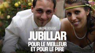 Jubillar pour le meilleur et pour le pire