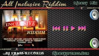 All Inclusive Riddim mix FEB 2016 {DJ FRASS RECORDS} mix by djeasy