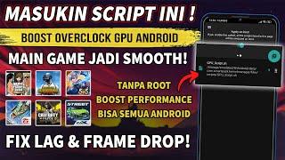 FPS STABIL DI HP KENTANG CARA ATASI LAG FRAME DROP SAAT MAIN GAME - OVERCLOCK ANDROID NO ROOT