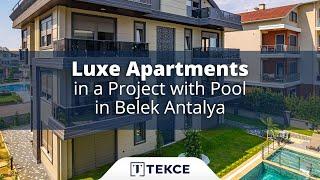 Luxe Apartments in a Project with Pool in Belek Antalya  Antalya Homes ®