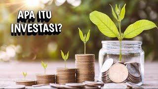 APA ITU INVESTASI?? pengertian jenis-jenis tujuan dan manfaat..