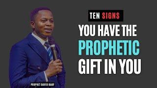 10 Signs You Have the Prophetic Gift in you  Prophet David Rauf