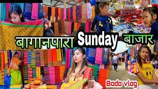 Baganpara Sunday Bazaar.Bodo vlog#Arpana Ramchiary