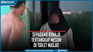 Detik-detik Sepasang Remaja Tertangkap Mesum di Toilet Masjid Grobogan