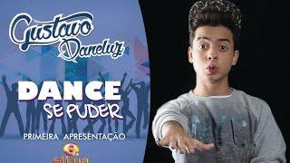 Gustavo Daneluz - Primeira apresentação - Dance se puder