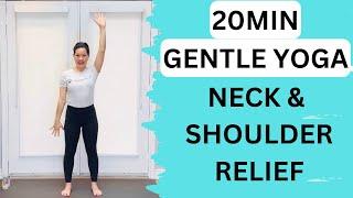 Neck and Shoulder Pain Relief Yoga  20min of Gentle Stretches