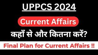 UPPCS Current Affairs Complete Plan to Qualify Prelims 2024 