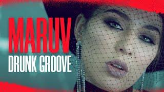 MARUV & BOOSIN — Drunk Groove Official Video