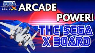 Arcade Power The Sega X Board