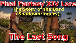 The Last Song - The Bard Finale Final Fantasy XIV Lore