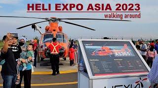 Walking Around at Heli Expo Asia HEXIA 2023Pameran Helikopter pertama di Cengkareng Heliport