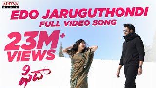 Edo Jaruguthondi Full Video Song  Fidaa Full Video Songs Varun Tej Sai Pallavi  Sekhar Kammula