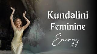 Feminine Kundalini Energy