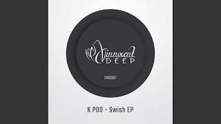 Swish Original Mix