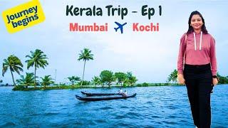 Kerala Trip  Ep 1  Mumbai to Kochi  Flight Travel  Mumbai Airport T1 Tour  Kerala Tourism