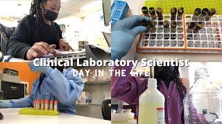 DAY IN THE LIFE CLINICAL LABORATORY SCIENTIST MEDICAL LABORATORY TECHNOLOGISTMLS