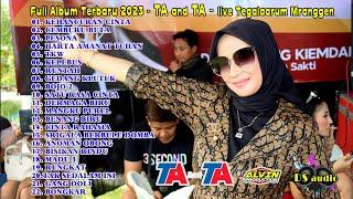 TA and TA FULL ALBUM TERBARU 2023  LIVE MRANGGEN DEMAK  ALVIN  PRODUCTION