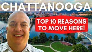 Top 10 REASONS Why EVERYONE Is Moving to Chattanooga Tennessee