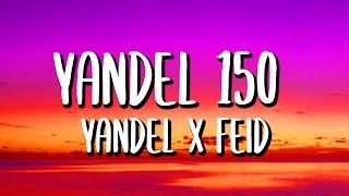 Yandel x Feid - Yandel 150 LetraLyrics